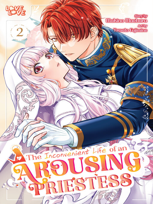 Title details for The Inconvenient Life of an Arousing Priestess, Volume 2 by Yamato Fujimine - Available